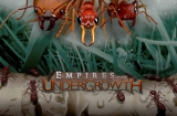 Empires of the Undergrowth