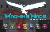 Machine Made: Rebirth